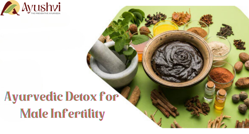 Ayurvedic Detox for Male Infertility