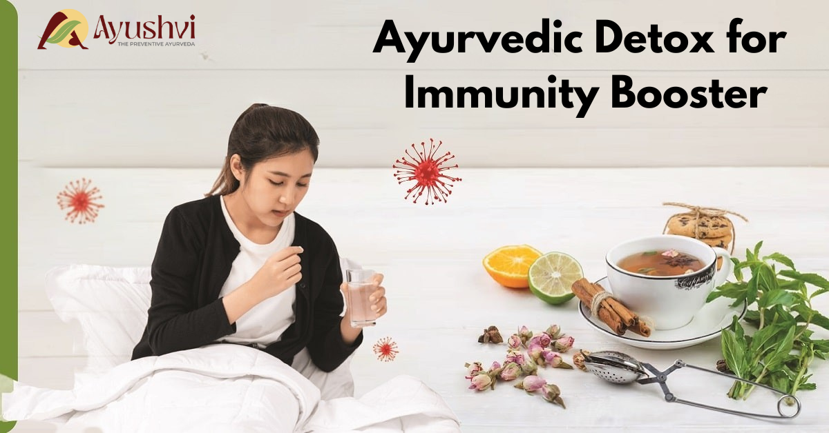 Ayurvedic Detox for Immunity Booster