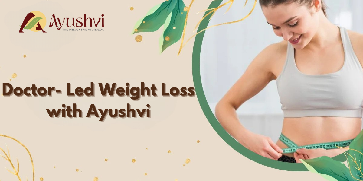 Doctor-Led Weight Loss with Ayushvi